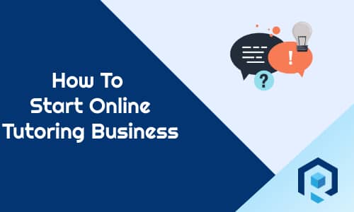 How to start online tutoring business